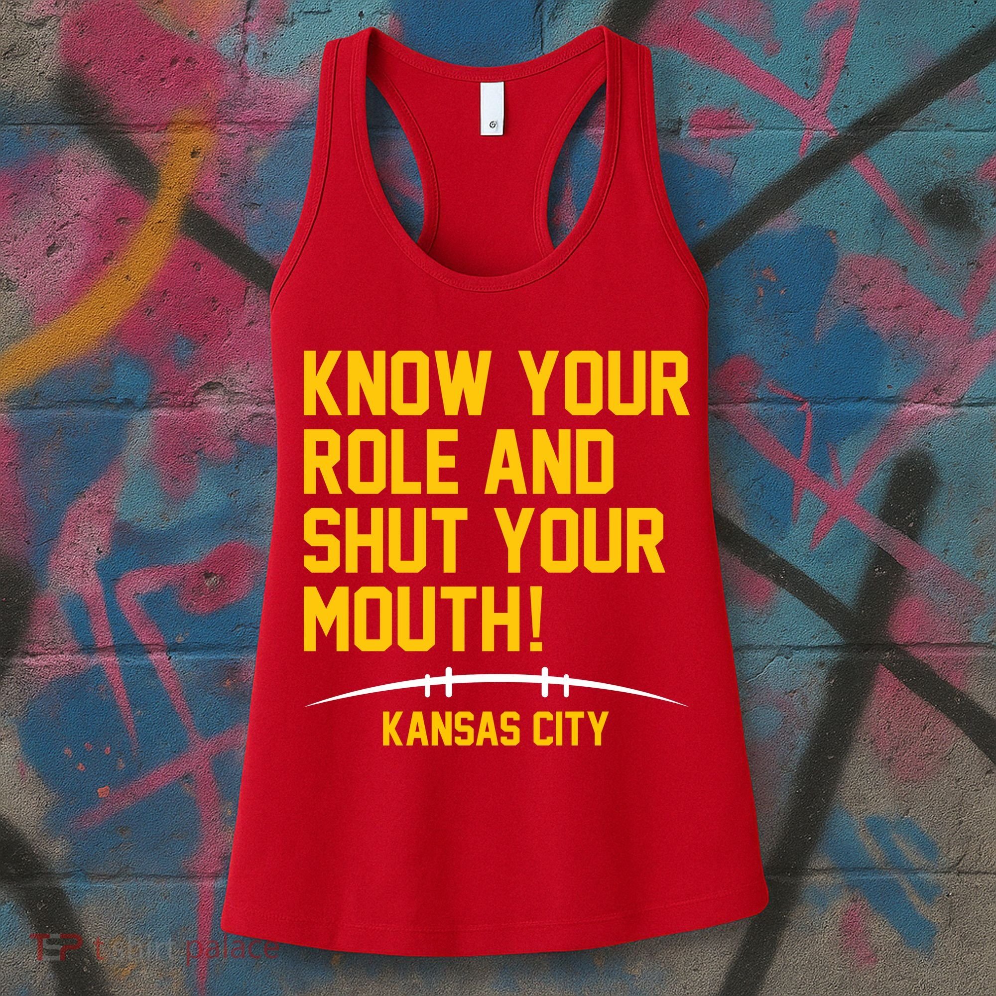 Know Your Role And Shut Your Mouth Kansas City Women's Tank Top