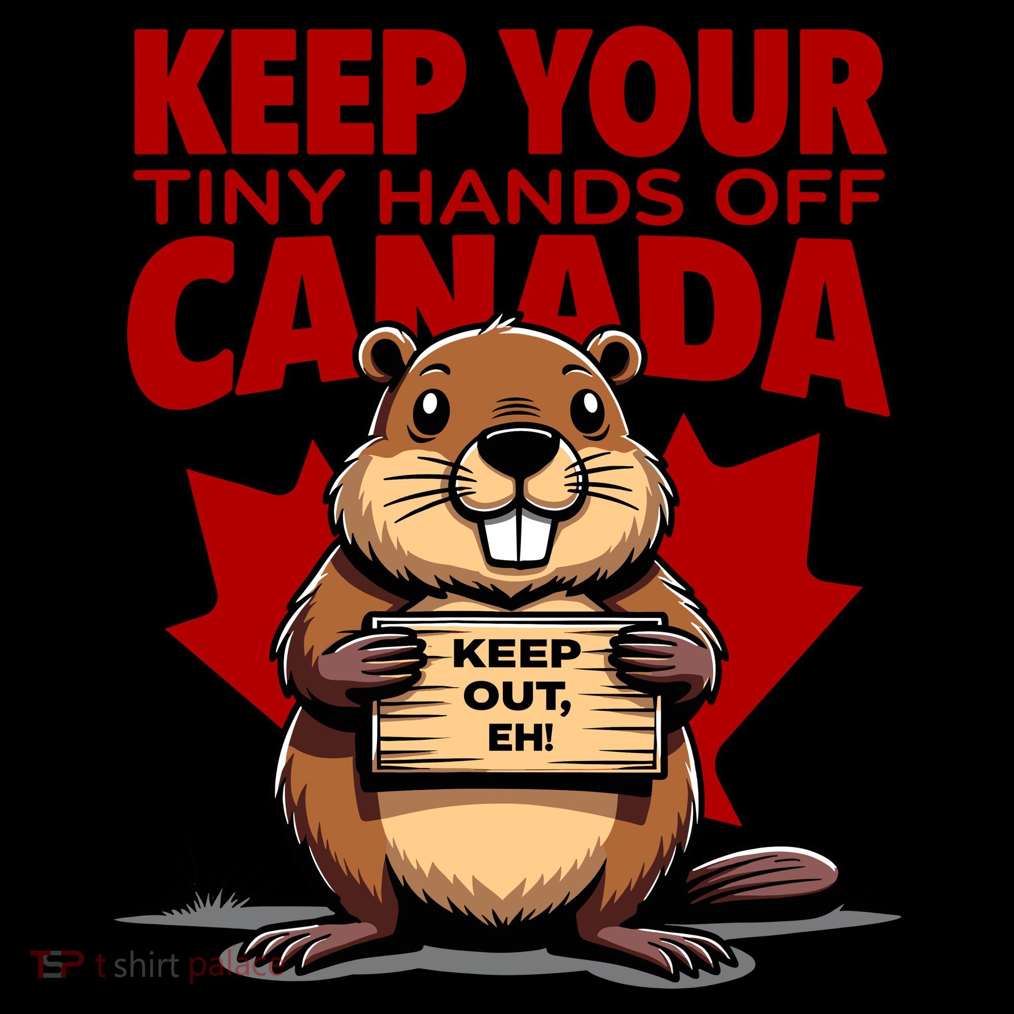 Keep Your Tiny Hands Off Canada Is Not For Sale Funny Women's Tank Top
