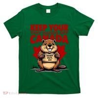 Keep Your Tiny Hands Off Canada Is Not For Sale Funny T-Shirt thumb 0