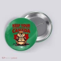 Keep Your Tiny Hands Off Canada Is Not For Sale Funny Button thumb 0