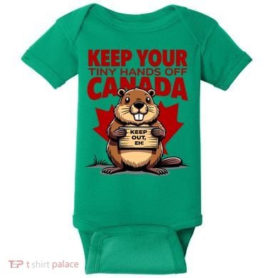 Keep Your Tiny Hands Off Canada Is Not For Sale Funny Baby Bodysuit