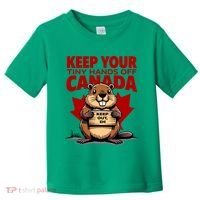 Keep Your Tiny Hands Off Canada Is Not For Sale Funny Toddler T-Shirt thumb 0