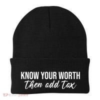 Know Your Worh Then Add Tax Funny Beanie thumb 0