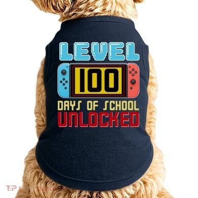 Level 100 Day Of School Unlocked Doggie Tank