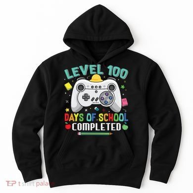 Level 100 Day's Of School Funny Completed Hoodie