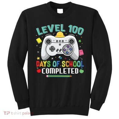 Level 100 Day's Of School Funny Completed Sweatshirt
