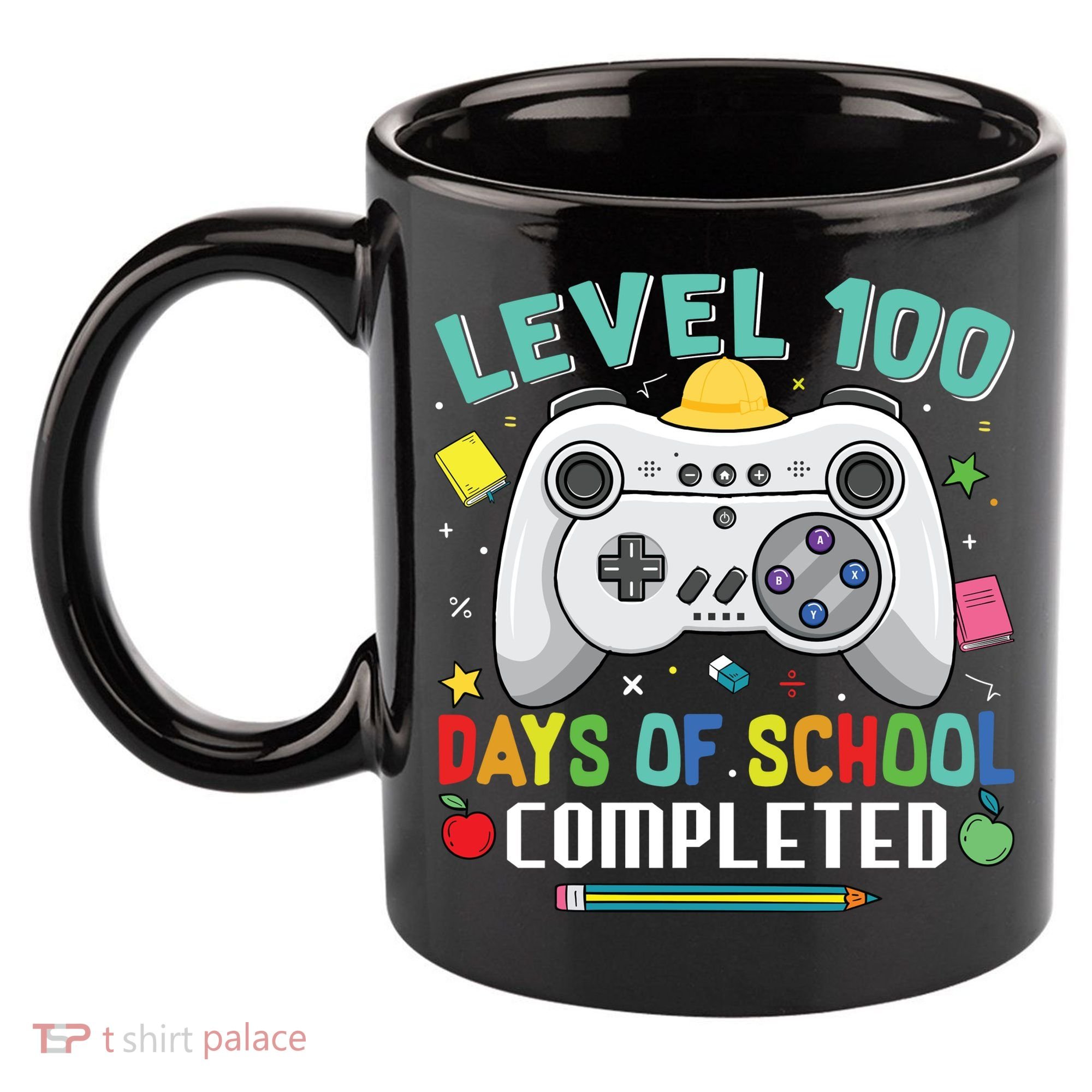Level 100 Day's Of School Funny Completed 11oz C Handle Ceramic Mug