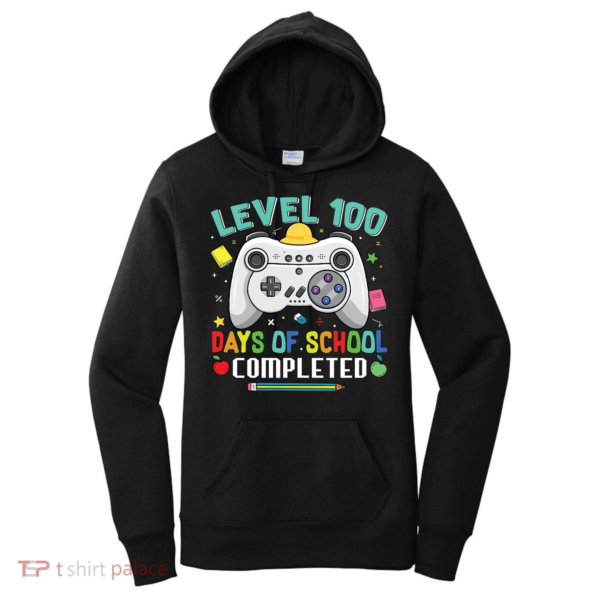 Level 100 Day's Of School Funny Completed Women's Hoodie