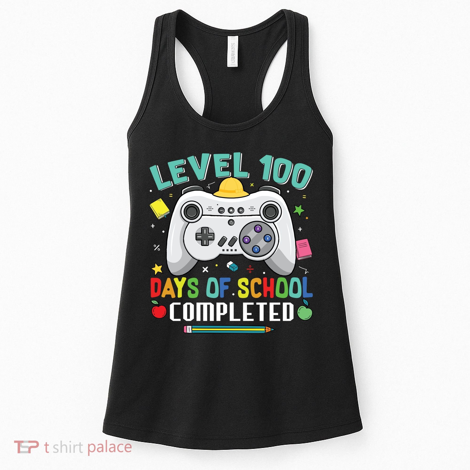 Level 100 Day's Of School Funny Completed Women's Tank Top