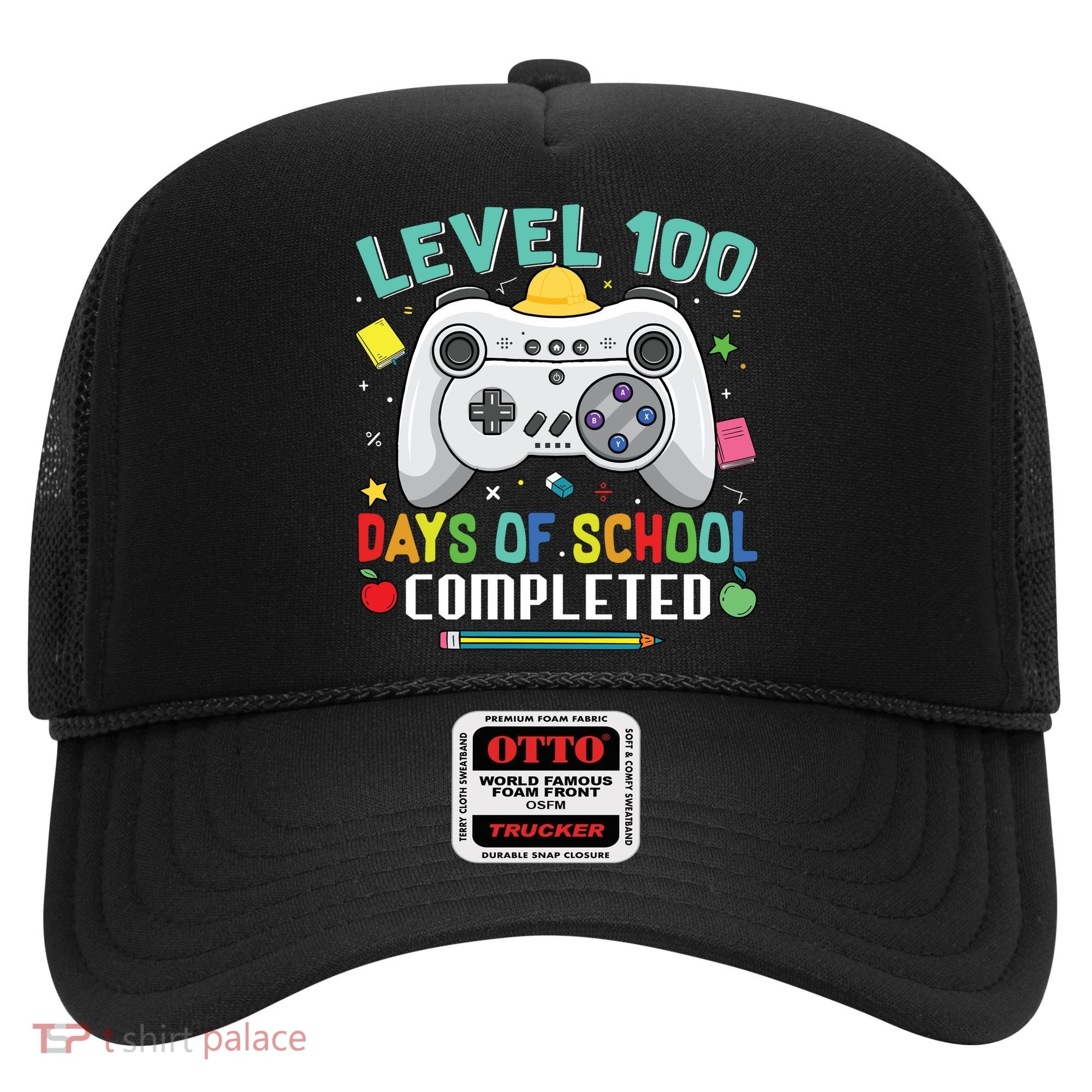 Level 100 Day's Of School Funny Completed Hat