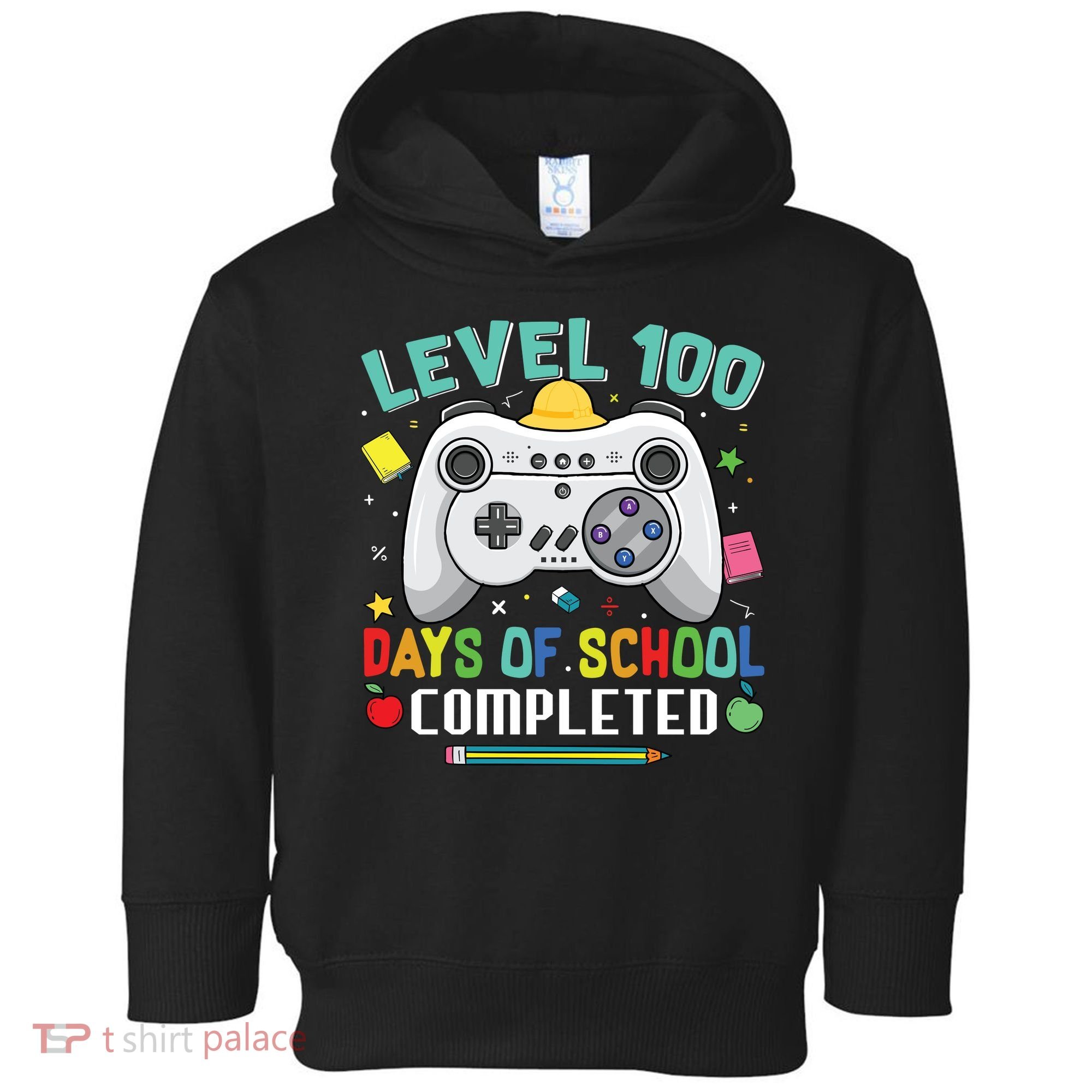 Level 100 Day's Of School Funny Completed Toddler Hoodie