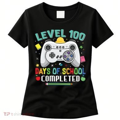 Level 100 Day's Of School Funny Completed Women's T-Shirt