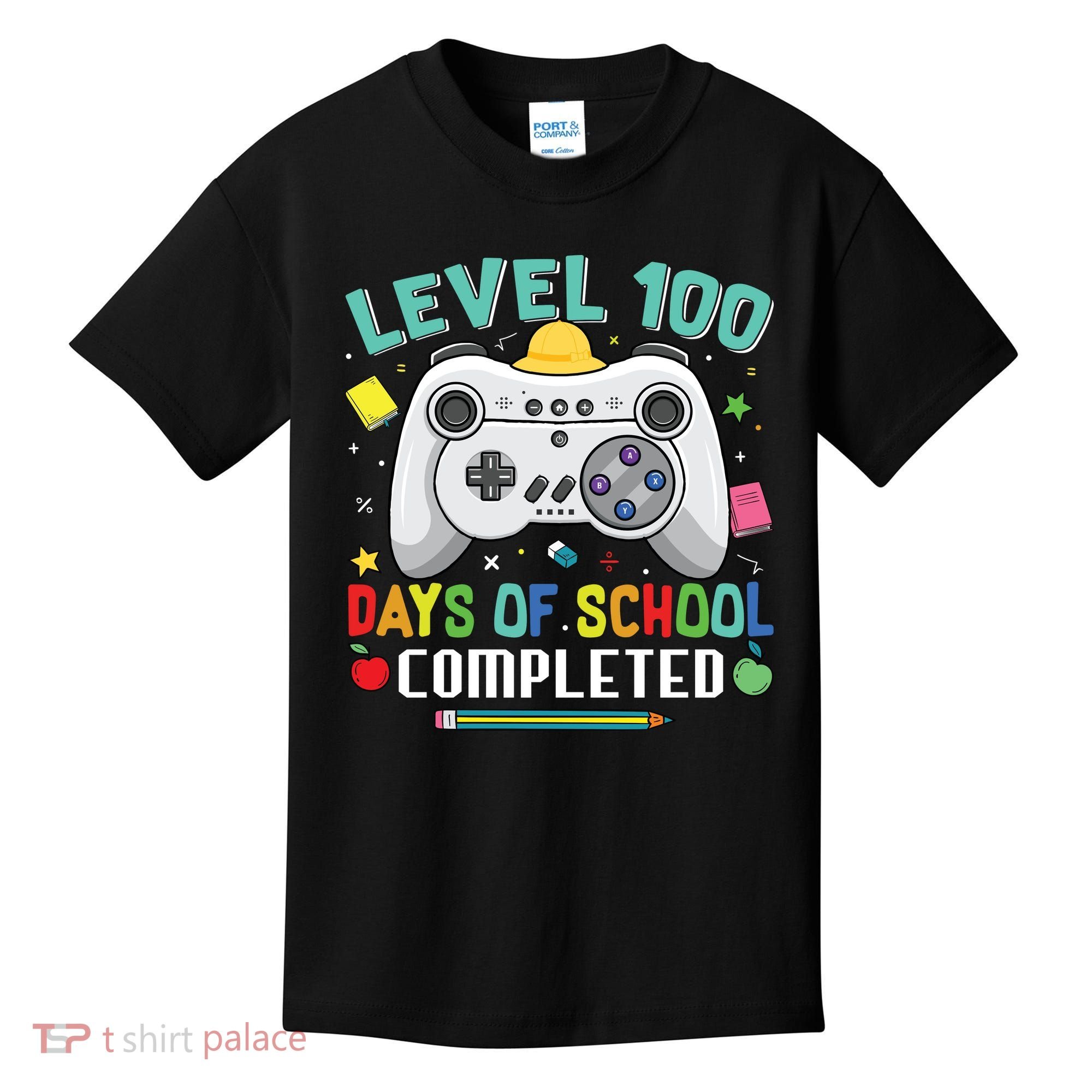 Level 100 Day's Of School Funny Completed Kids T-Shirt