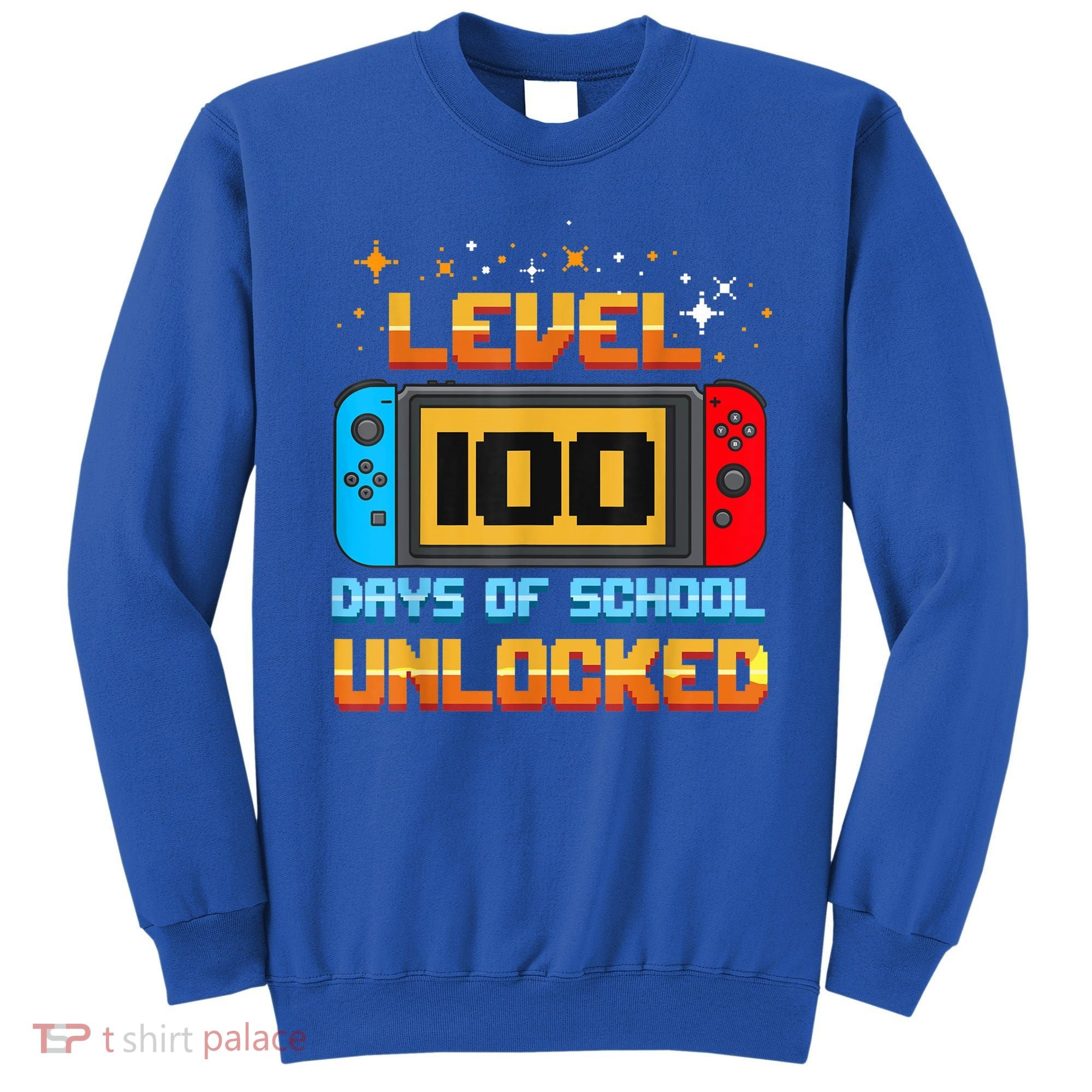 Level 100 Days Of School Unlocked Gamer Funny 100th Day. Sweatshirt