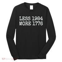 Less 1984 More 1776 Freedom Usa Save America Constitution T Long Sleeve Shirt thumb 0