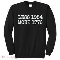 Less 1984 More 1776 Freedom Usa Save America Constitution T Sweatshirt thumb 0