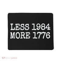 Less 1984 More 1776 Freedom Usa Save America Constitution T Mousepad thumb 0