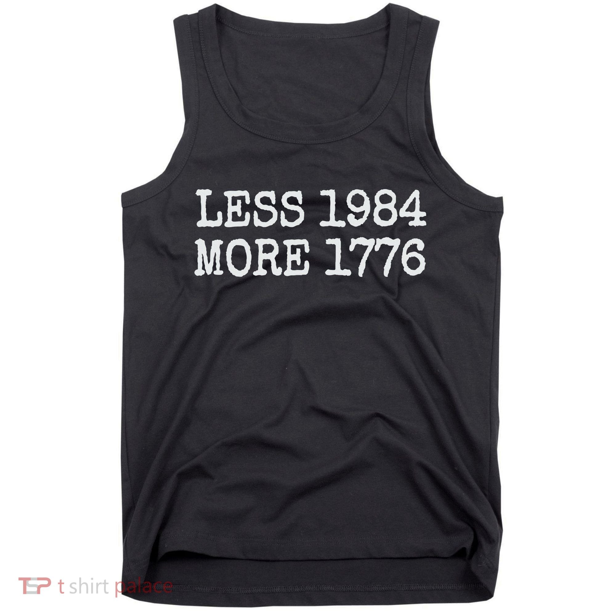 Less 1984 More 1776 Freedom Usa Save America Constitution T Tank Top