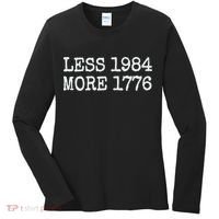 Less 1984 More 1776 Freedom Usa Save America Constitution T Women's Long Sleeve Shirt thumb 0