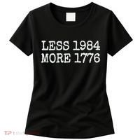 Less 1984 More 1776 Freedom Usa Save America Constitution T Women's T-Shirt thumb 0