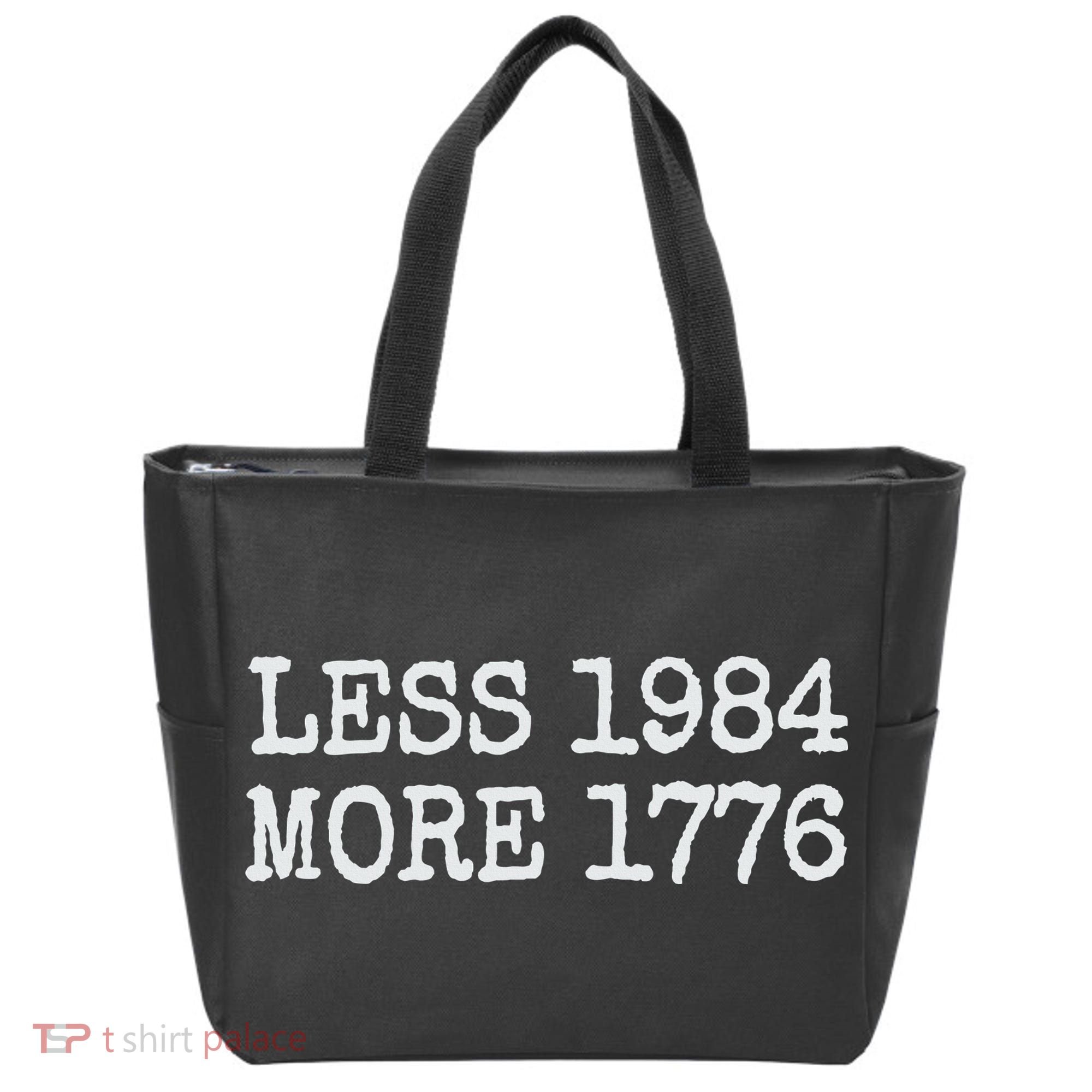 Less 1984 More 1776 Freedom Usa Save America Constitution T Tote Bag