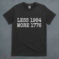 Less 1984 More 1776 Freedom Usa Save America Constitution T T-Shirt thumb 4