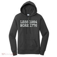 Less 1984 More 1776 Freedom Usa Save America Constitution T Women's Hoodie thumb 0