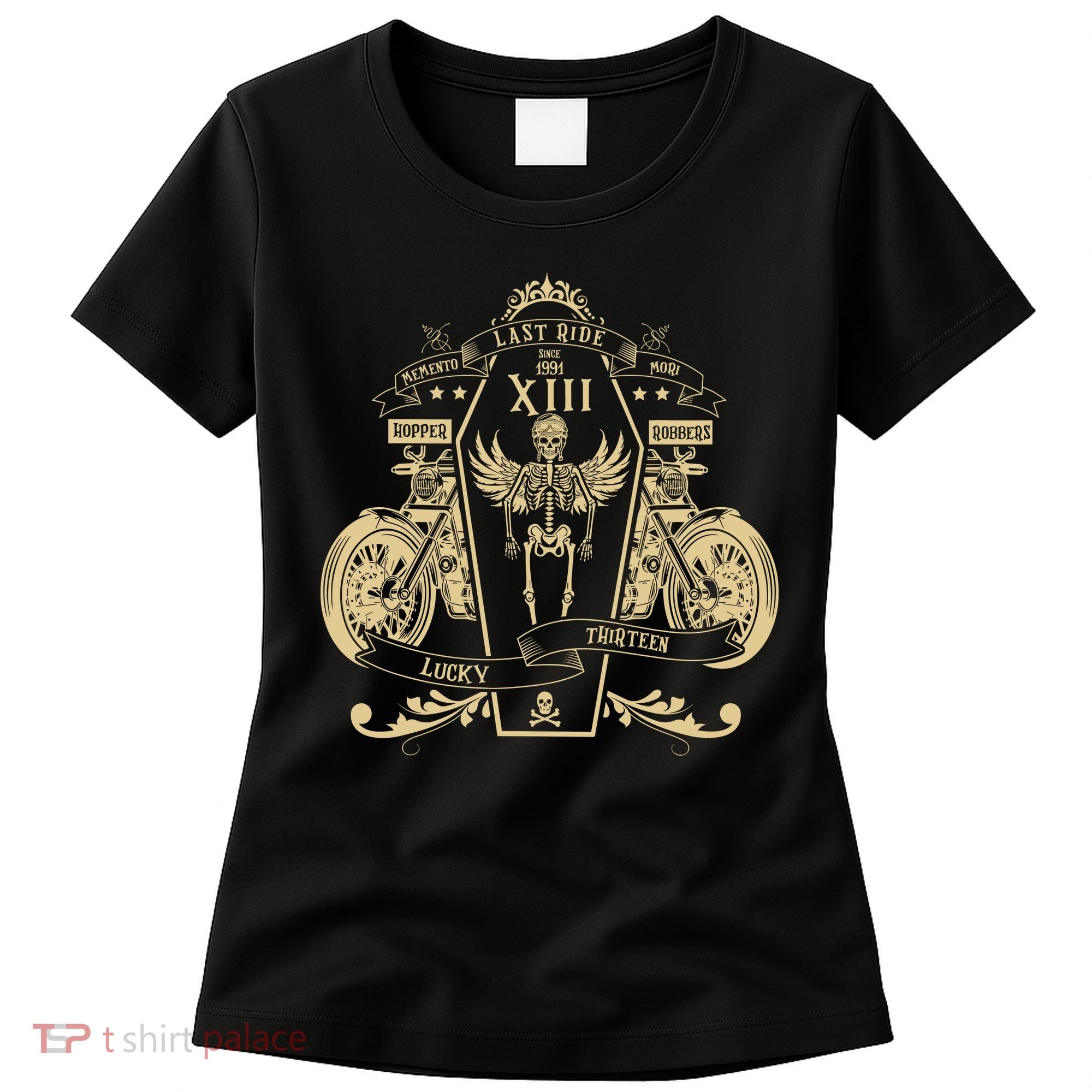Lucky 13 Thirteen Memento Mori Last Ride Skeleton Biker Women's T-Shirt