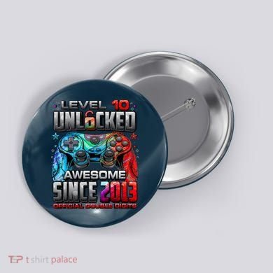 Level 10 Unlocked Awesome Since 2013 10th Birthday Gaming Button