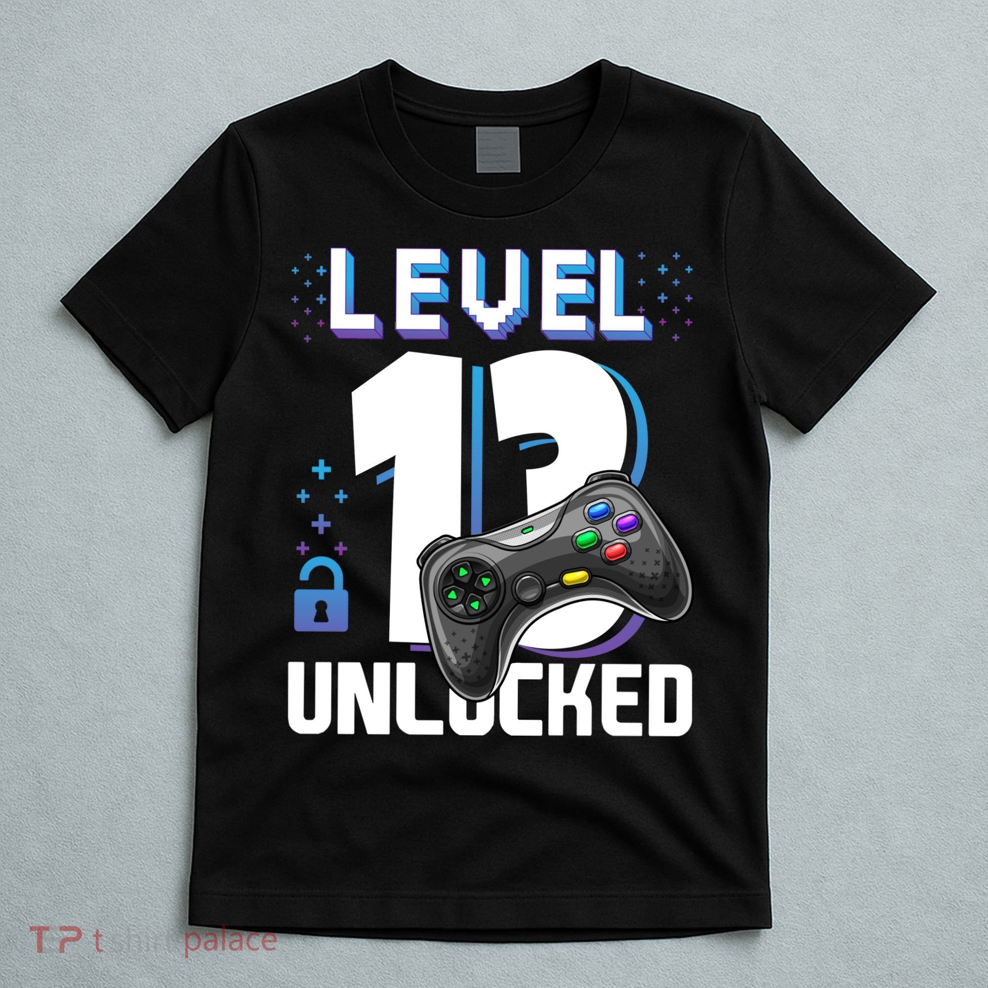 Level 13 Unlocked Funny Video Gamer 13th Birthday Gift For Gamers T-Shirt