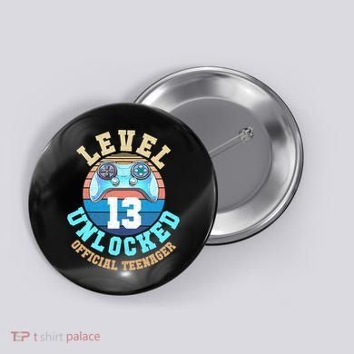Level 13 Unlocked Video Game 13th Birthday Button