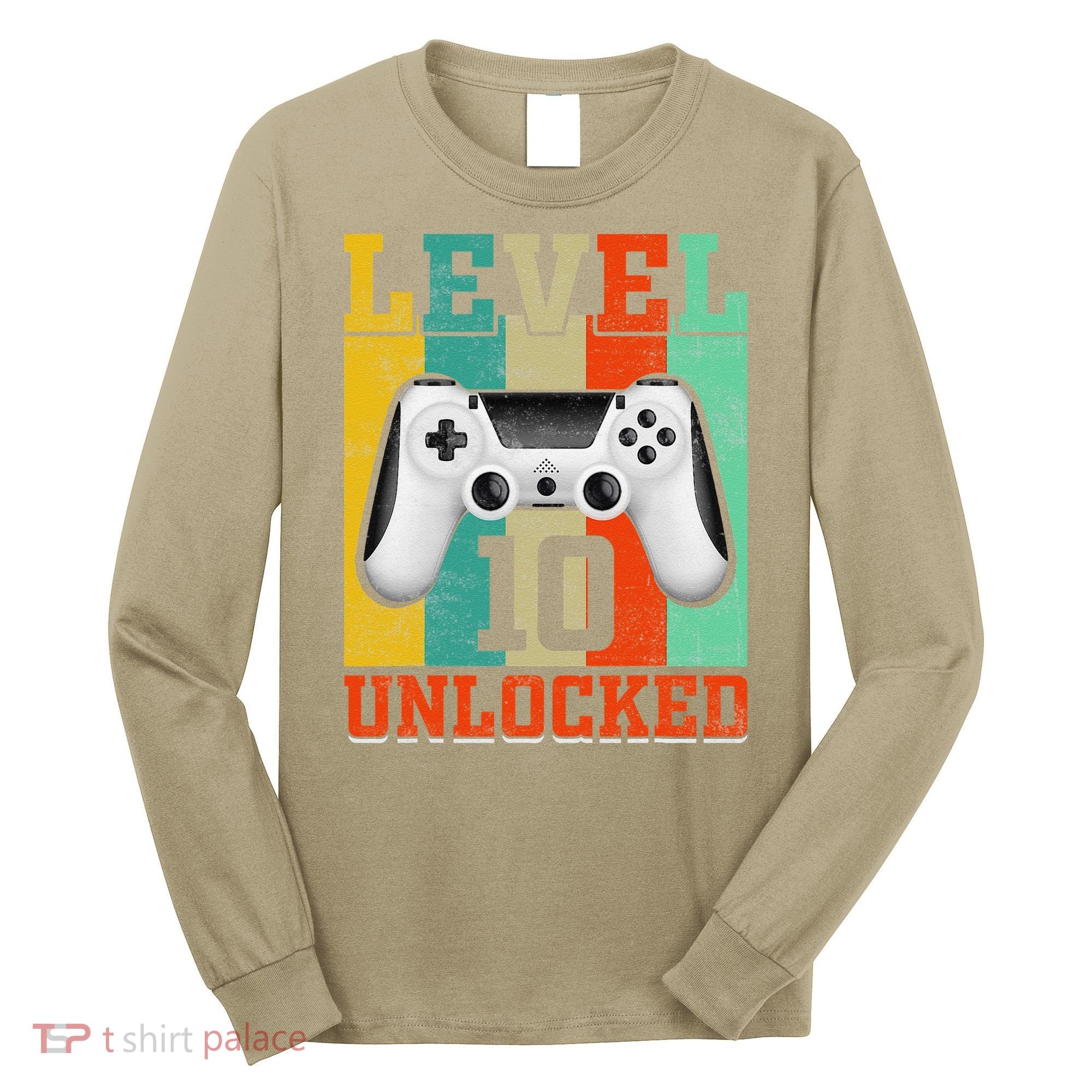 Level 10 Unlocked Birthday For 10 Years Old Gamer Bday Long Sleeve Shirt