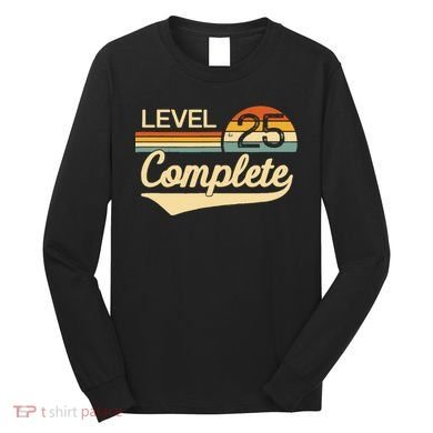 Level 25 Complete Wedding Anniversary Long Sleeve Shirt