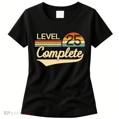 Level 25 Complete Wedding Anniversary Women's T-Shirt