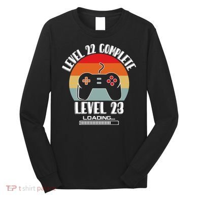 Level 22 Complete Level 23 Loading Vintage Birthday Video Game Long Sleeve Shirt