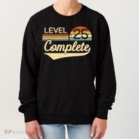 Level 25 Complete Gift 25 Year Wedding Anniversary Gift Him Her Gift Women's Sweatshirt thumb 0