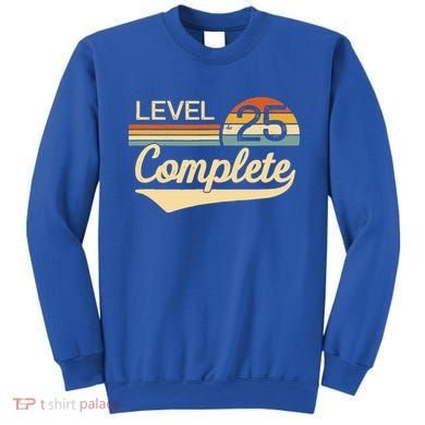Level 25 Complete Gift 25 Year Wedding Anniversary Gift Him Her Gift Sweatshirt