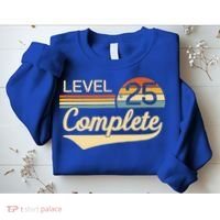Level 25 Complete Gift 25 Year Wedding Anniversary Gift Him Her Gift Sweatshirt thumb 2