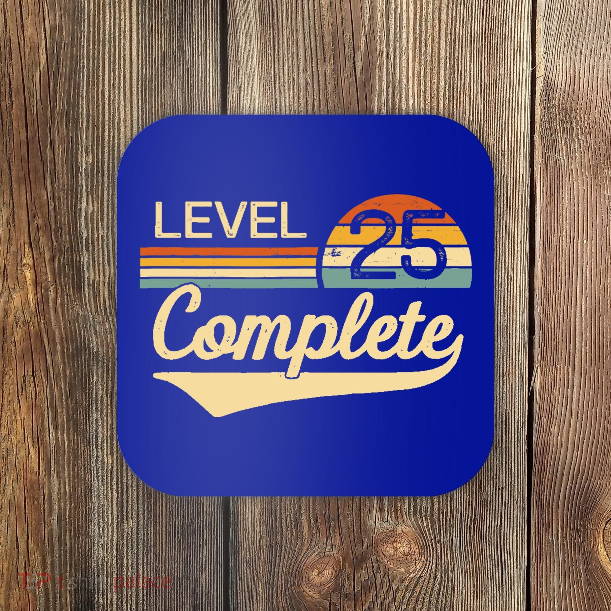 Level 25 Complete Gift 25 Year Wedding Anniversary Gift Him Her Gift Coaster