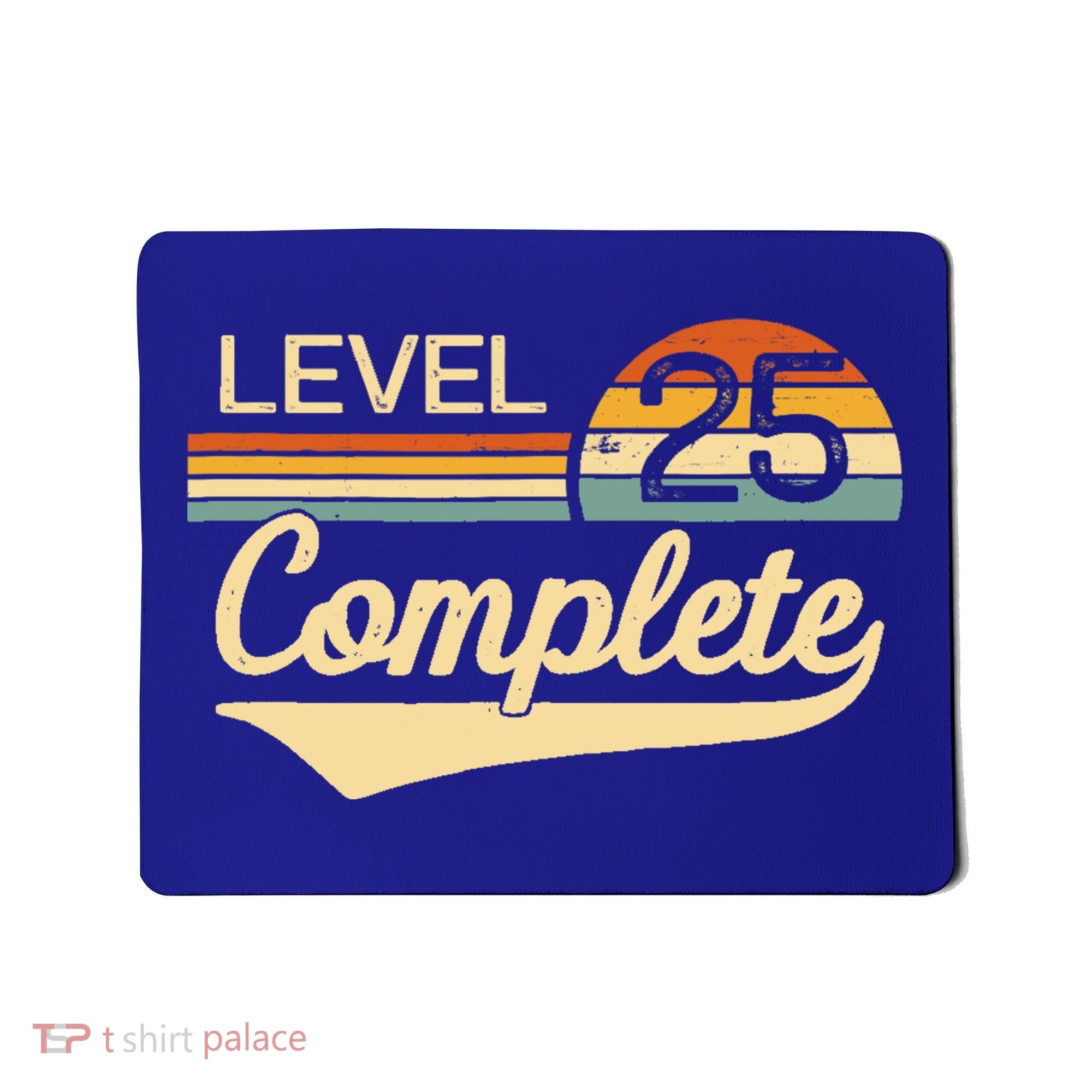 Level 25 Complete Gift 25 Year Wedding Anniversary Gift Him Her Gift Mousepad