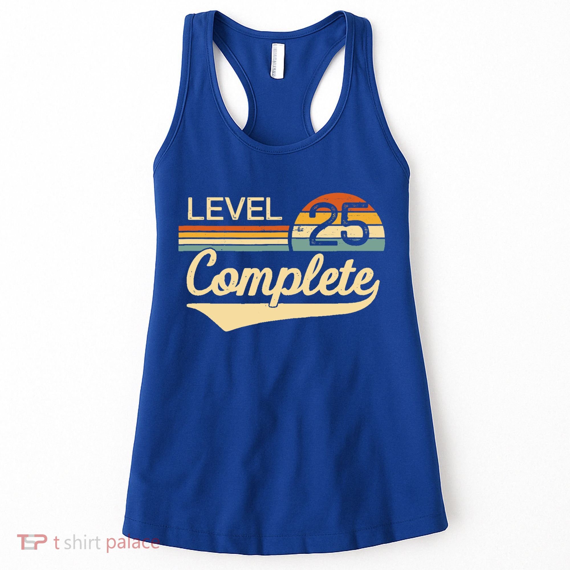 Level 25 Complete Gift 25 Year Wedding Anniversary Gift Him Her Gift Women's Tank Top