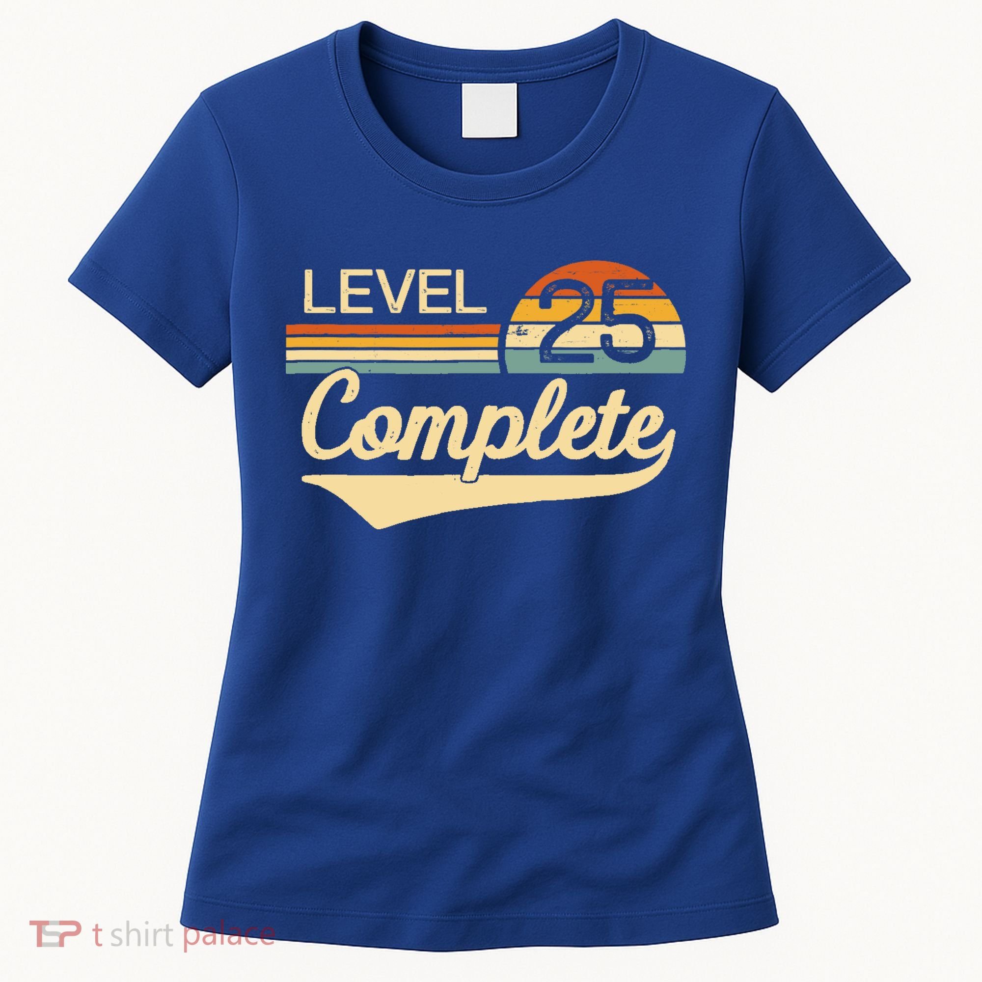Level 25 Complete Gift 25 Year Wedding Anniversary Gift Him Her Gift Women's T-Shirt