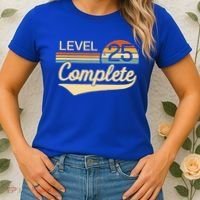 Level 25 Complete Gift 25 Year Wedding Anniversary Gift Him Her Gift Women's T-Shirt thumb 2