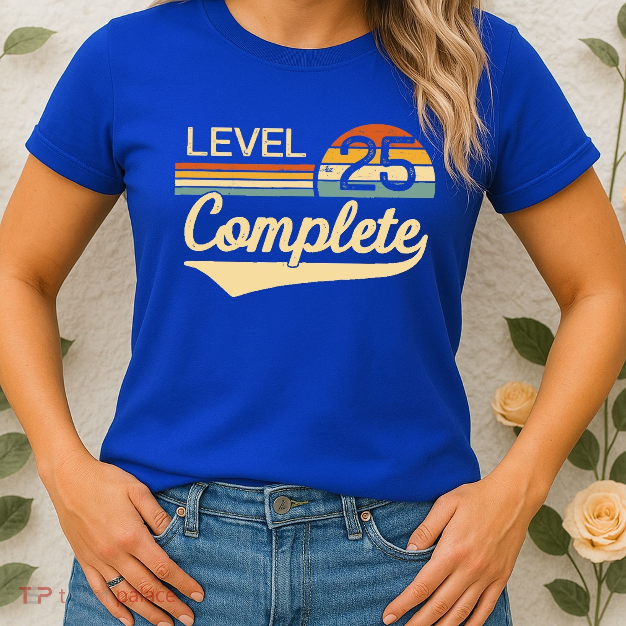 Level 25 Complete Gift 25 Year Wedding Anniversary Gift Him Her Gift Women's T-Shirt