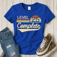 Level 25 Complete Gift 25 Year Wedding Anniversary Gift Him Her Gift Women's T-Shirt thumb 3