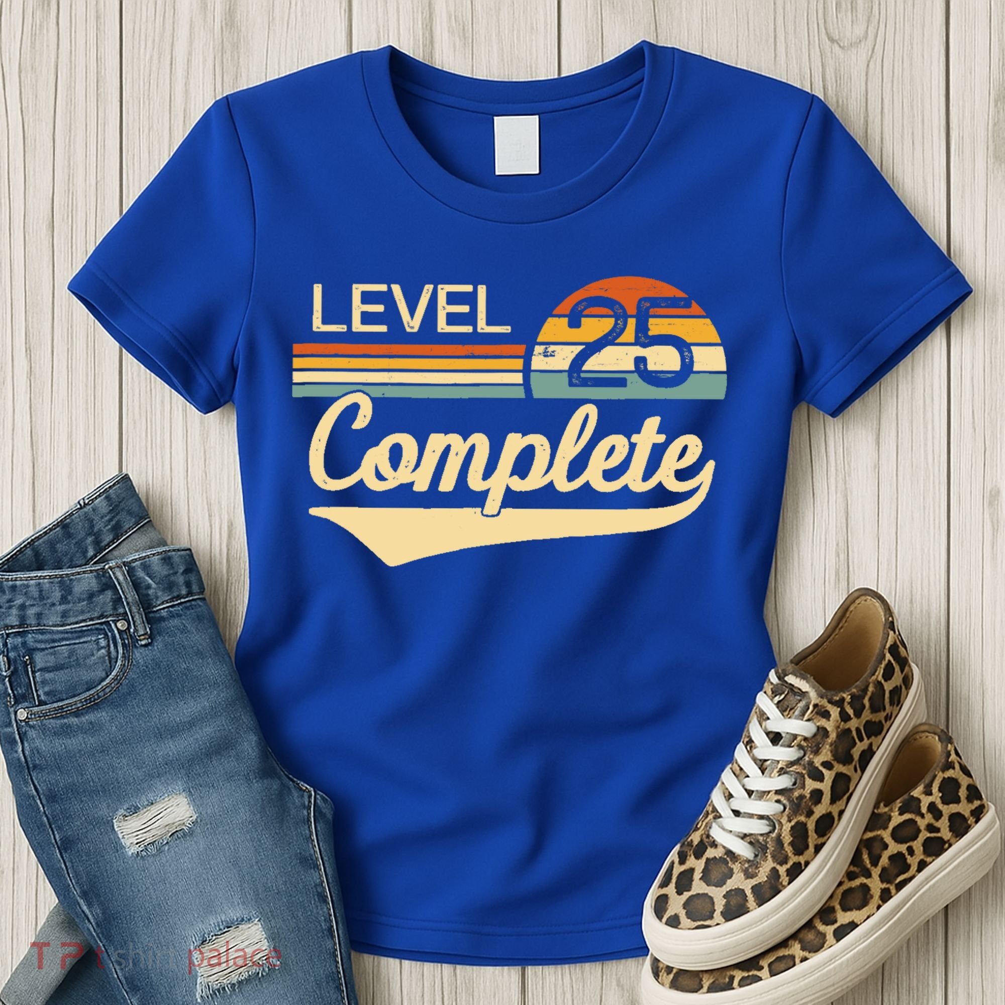 Level 25 Complete Gift 25 Year Wedding Anniversary Gift Him Her Gift Women's T-Shirt