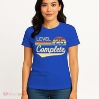 Level 25 Complete Gift 25 Year Wedding Anniversary Gift Him Her Gift Women's T-Shirt thumb 4