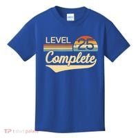 Level 25 Complete Gift 25 Year Wedding Anniversary Gift Him Her Gift Kids T-Shirt thumb 0