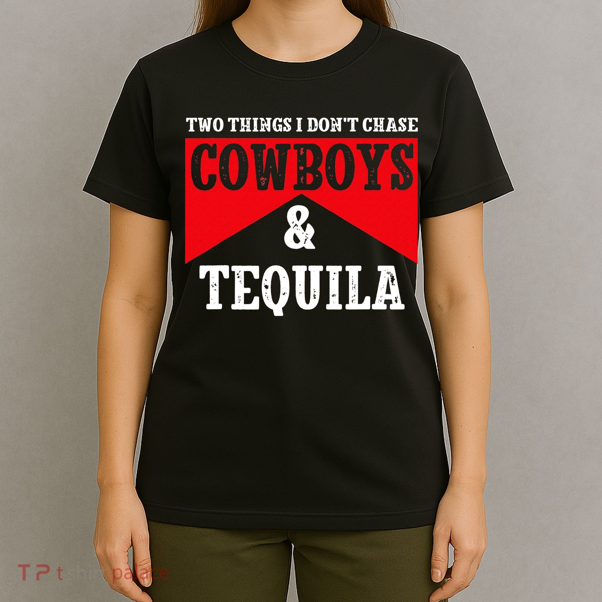 Leopard 2 Things I Don't Chase Cowboys & Tequila Western T-Shirt