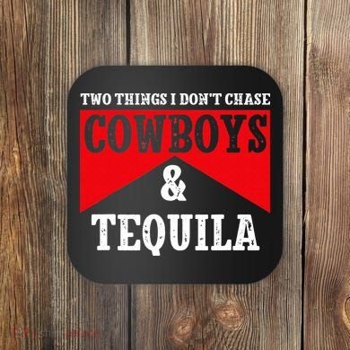 Leopard 2 Things I Don't Chase Cowboys & Tequila Western Coaster